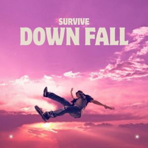 Survive - Downfall