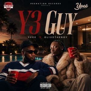 Ypee - Y3 Guy Ft. Olivetheboy