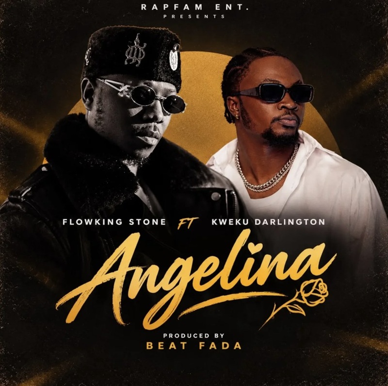 Flowking Stone - Angelina Ft. Kweku Darlington